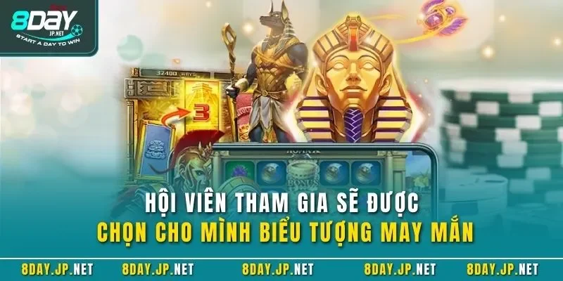 Hội viên tham gia sẽ được chọn cho mình biểu tượng may mắn